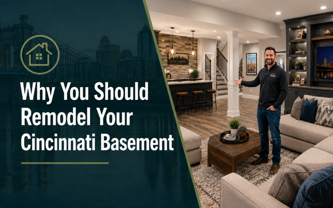 Why You Should Remodel Your Cincinnati Basement