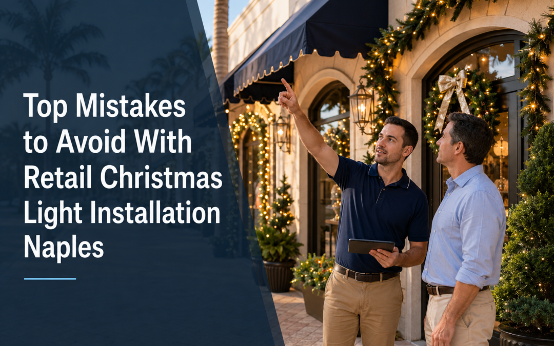 Top Mistakes to Avoid With Retail Christmas Light Installation Naples