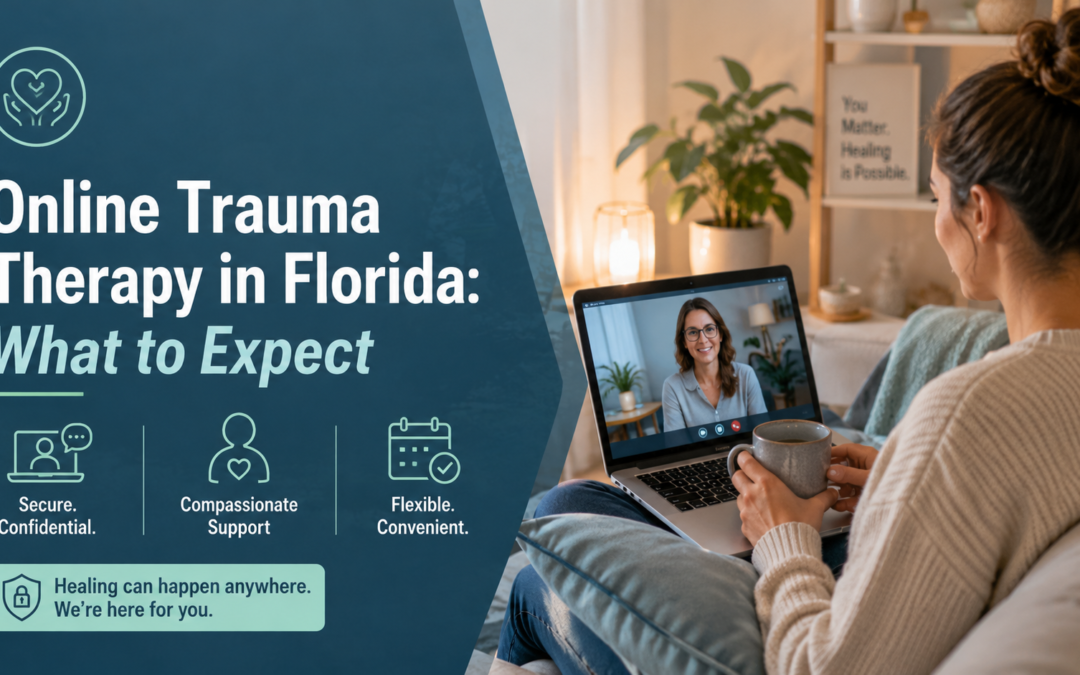 Online Trauma Therapy in Florida: What to Expect